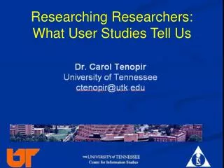 Researching Researchers: What User Studies Tell Us