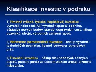 klasifikace investic v podniku