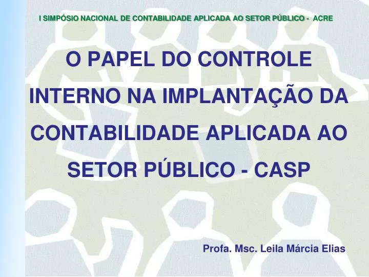 o papel do controle interno na implanta o da contabilidade aplicada ao setor p blico casp