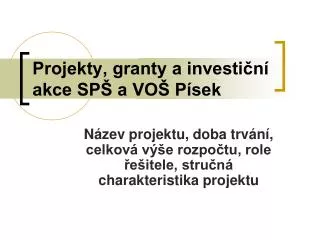 projekty granty a investi n akce sp a vo p sek