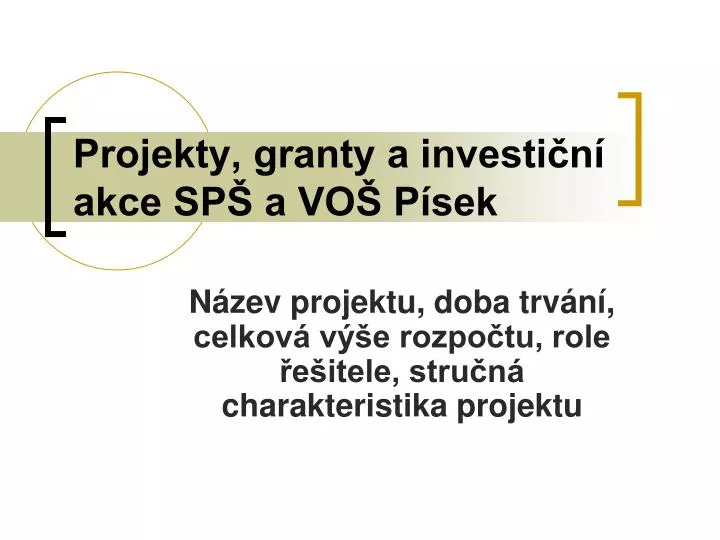 projekty granty a investi n akce sp a vo p sek
