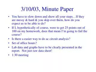 3/10/03, Minute Paper