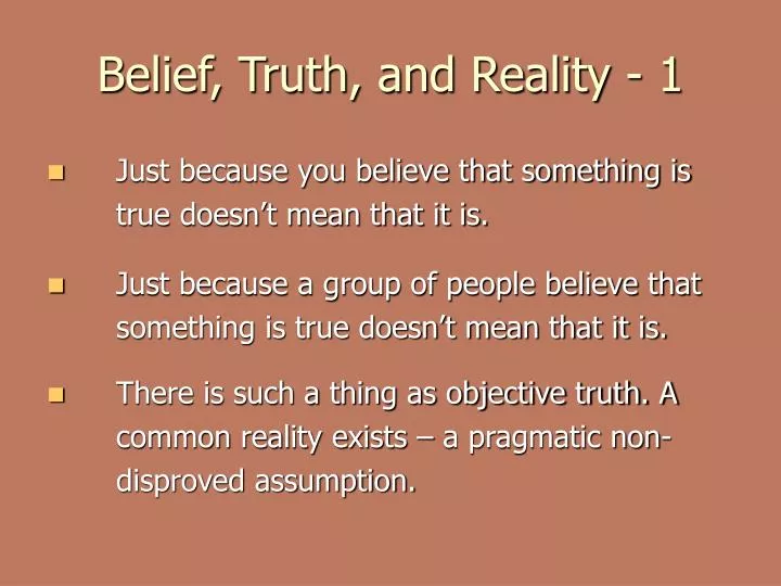 belief truth and reality 1