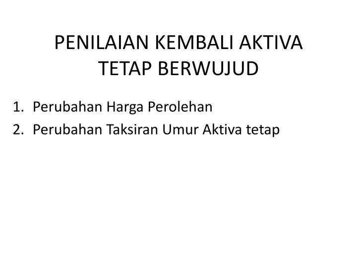 penilaian kembali aktiva tetap berwujud