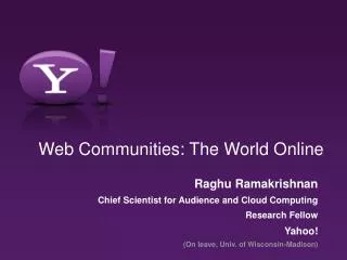 Web Communities: The World Online
