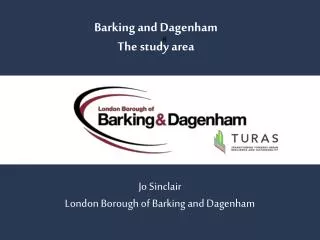 Barking and Dagenham The study area