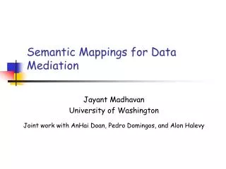 Semantic Mappings for Data Mediation