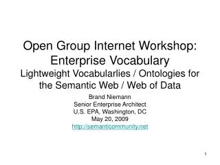 Brand Niemann Senior Enterprise Architect U.S. EPA, Washington, DC May 20, 2009