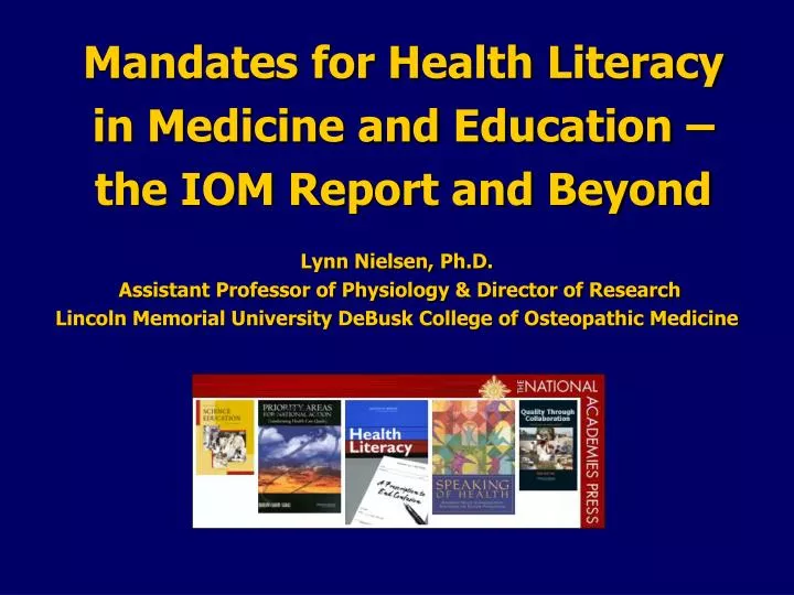 mandates for health literacy in medicine and education the iom report and beyond