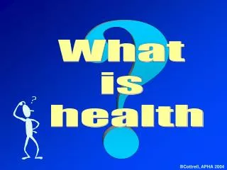 What is health