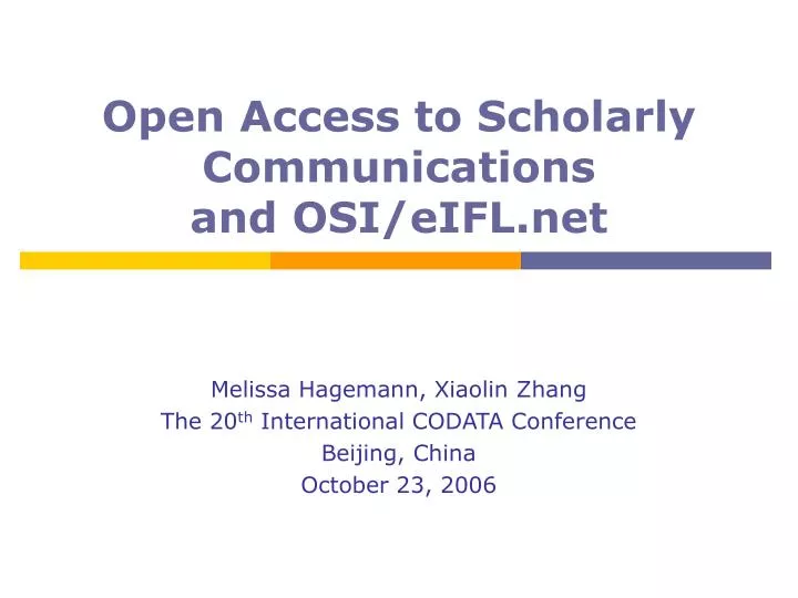 open access to scholarly communications and osi eifl net