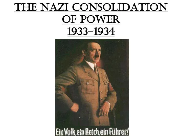 the nazi consolidation of power 1933 1934