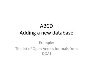 ABCD Adding a new database