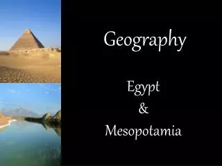 Geography Egypt &amp; Mesopotamia