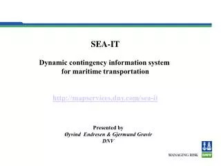 SEA-IT Dynamic contingency information system for maritime transportation