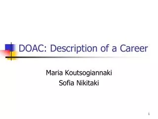 DOAC: Description of a Career