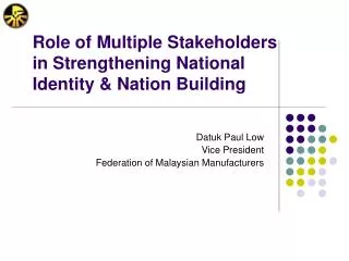 Role of Multiple Stakeholders in Strengthening National Identity &amp; Nation Building