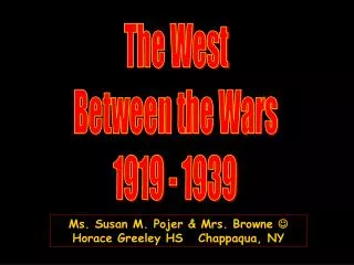 The West Between the Wars 1919 - 1939