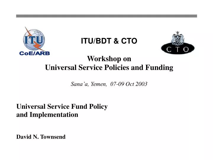 universal service fund policy and implementation david n townsend