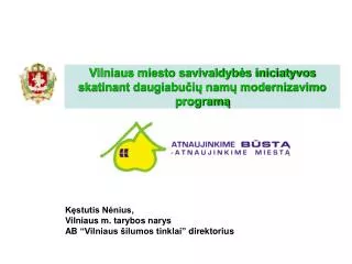 vilniaus miesto savivaldyb s iniciatyvos skatinant daugiabu i nam modernizavimo program