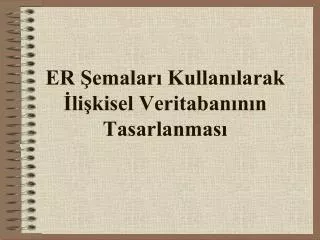 er emalar kullan larak li kisel veritaban n n tasarlanmas