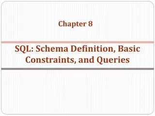 SQL: Schema Definition, Basic Constraints, and Queries