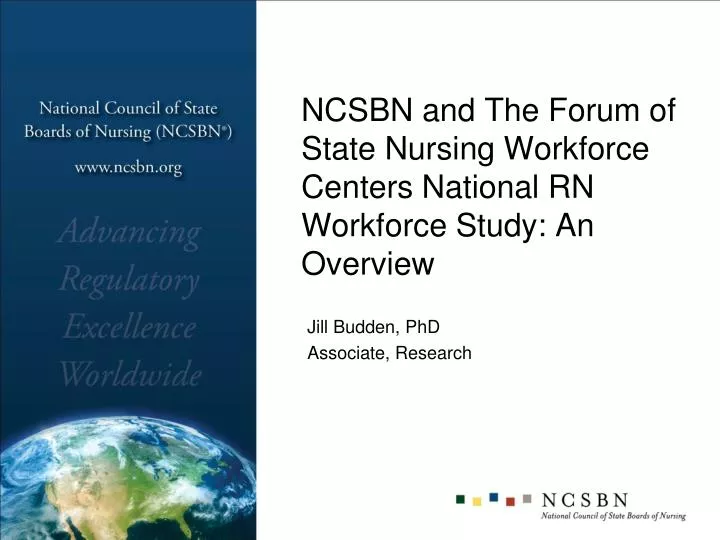 ncsbn and the forum of state nursing workforce centers national rn workforce study an overview