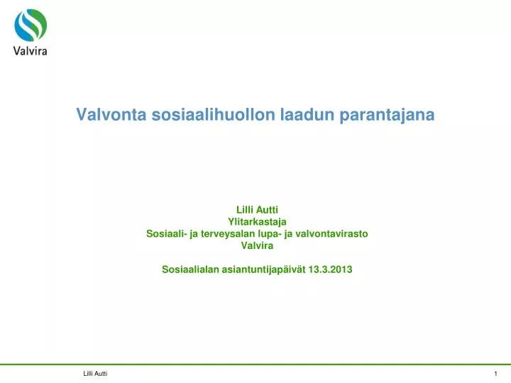 valvonta sosiaalihuollon laadun parantajana