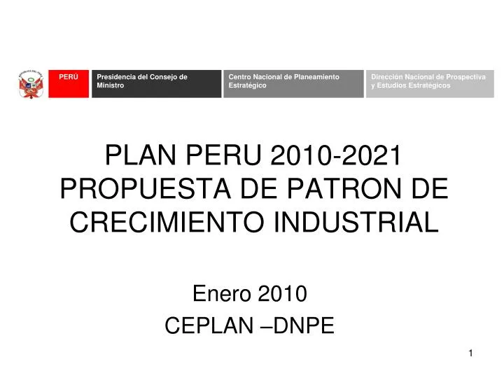 plan peru 2010 2021 propuesta de patron de crecimiento industrial