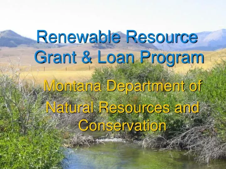 renewable resource grant loan program
