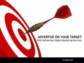 ADVERTISE ON YOUR TARGET