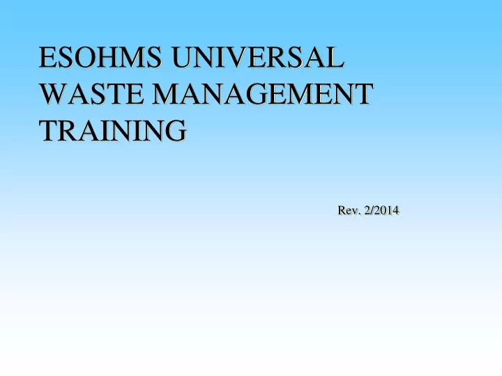 esohms universal waste management training rev 2 2014