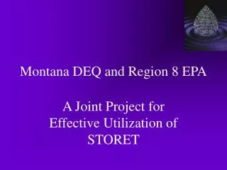 Montana DEQ and Region 8 EPA