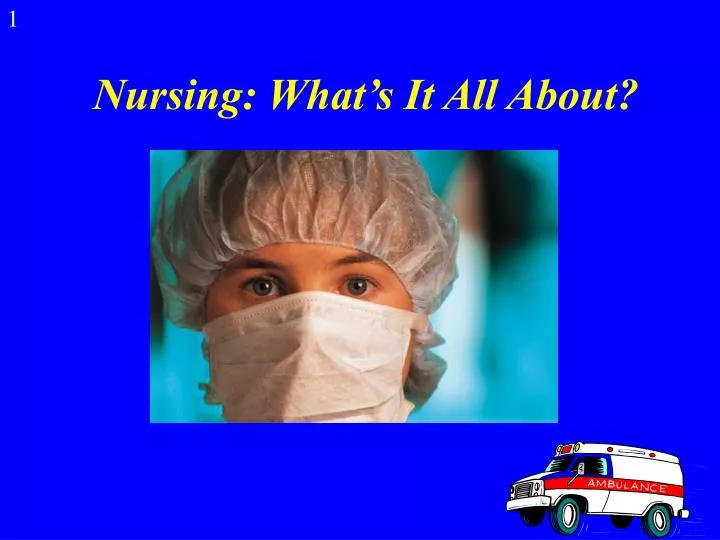 nursing what s it all about
