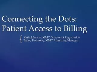Connecting the Dots: Patient Access to Billing
