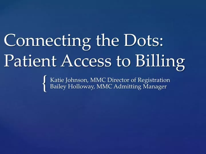 connecting the dots patient access to billing