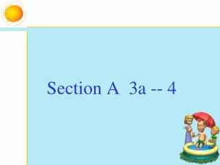 Section A 3a -- 4