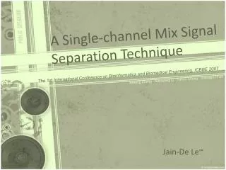 A Single-channel Mix Signal Separation Technique