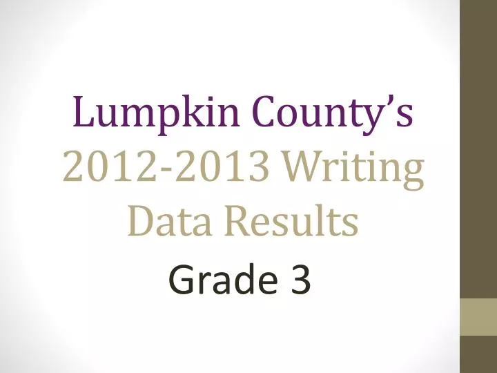 lumpkin county s 2012 2013 writing data results
