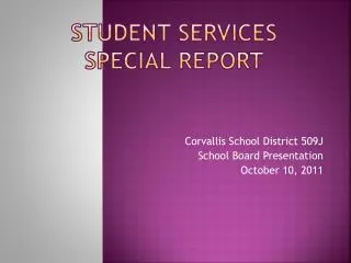 Student Services Special Report