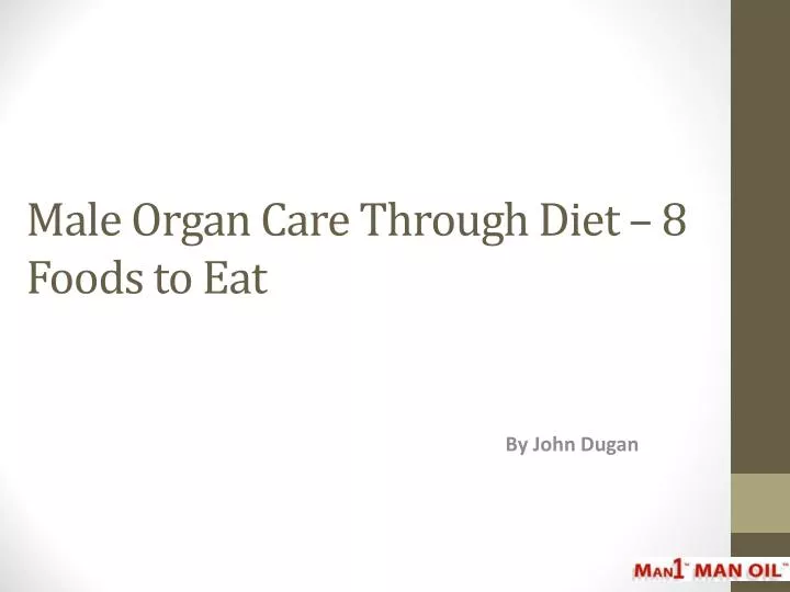 male organ care through diet 8 foods to eat