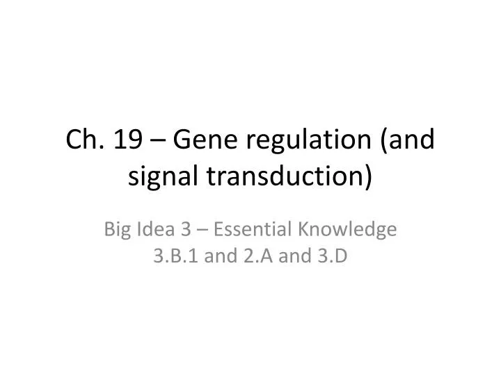 ch 19 gene regulation and signal transduction