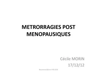 metrorragies post menopausiques