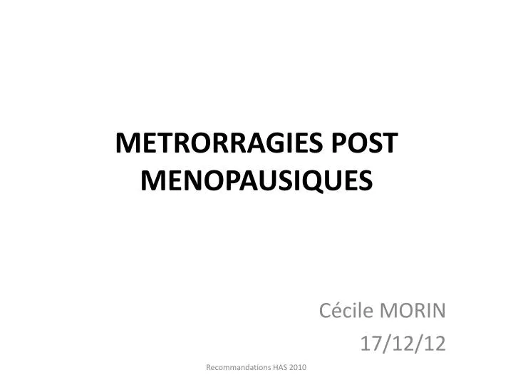metrorragies post menopausiques