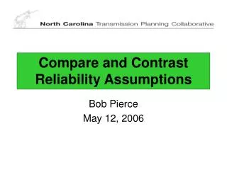 Compare and Contrast Reliability Assumptions