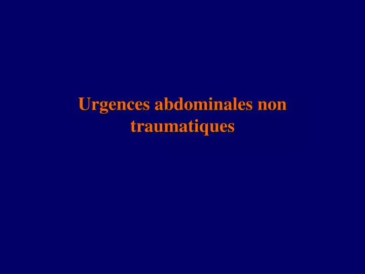 urgences abdominales non traumatiques