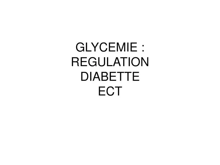 glycemie regulation diabette ect