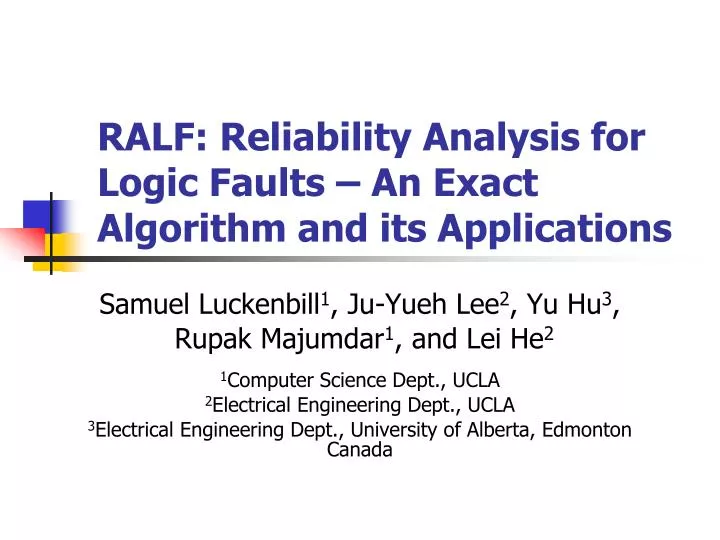 ralf reliability analysis for logic faults an exact algorithm and its applications