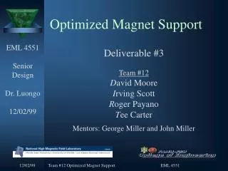 Optimized Magnet Support