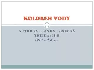 kolobeh vody
